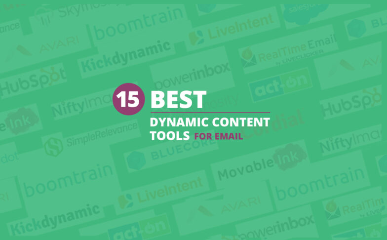 Image for [Roundup] 15 Best Dynamic Content Tools for Email