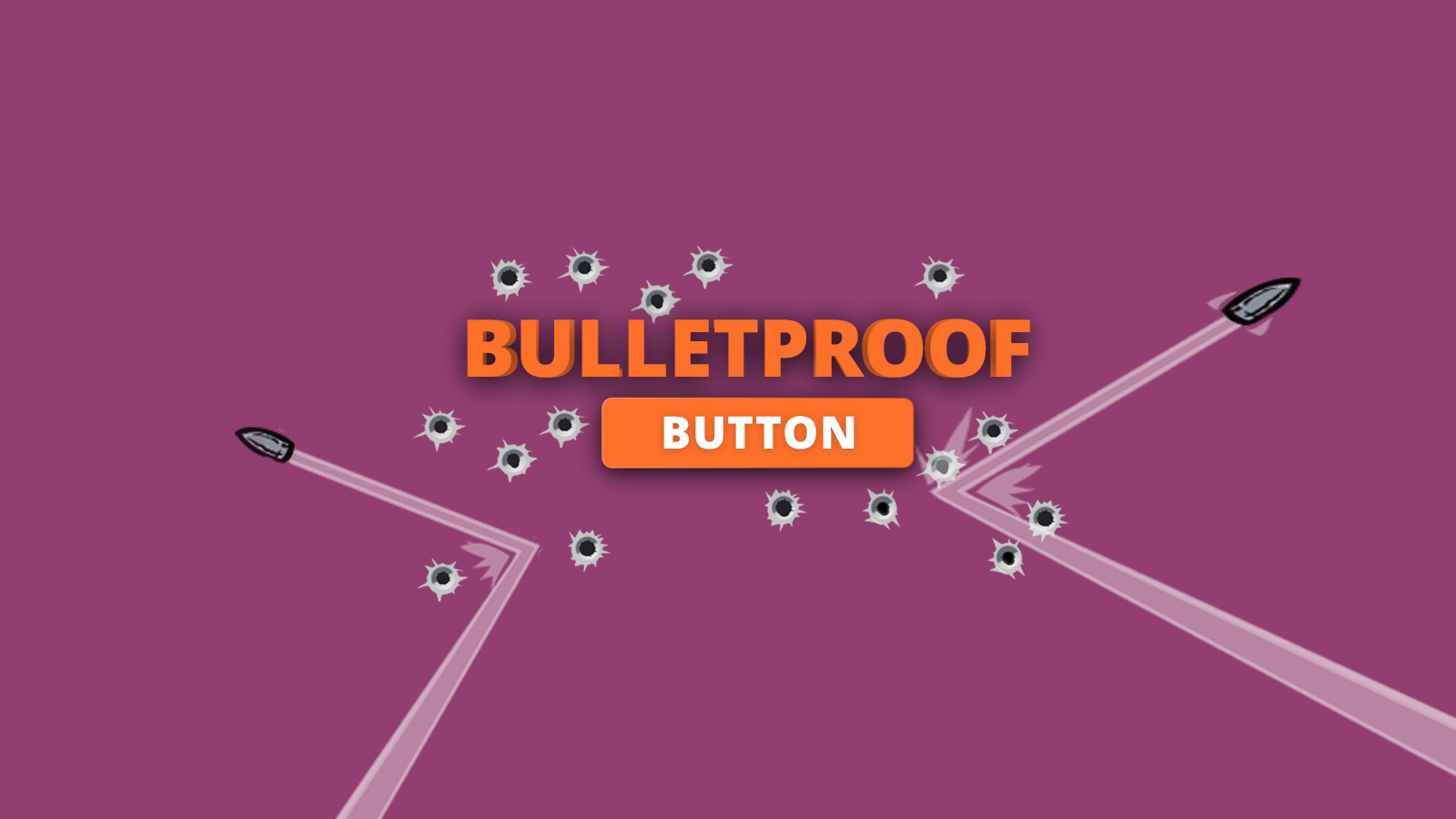 Image for The Last Bulletproof Button You’ll Ever Need