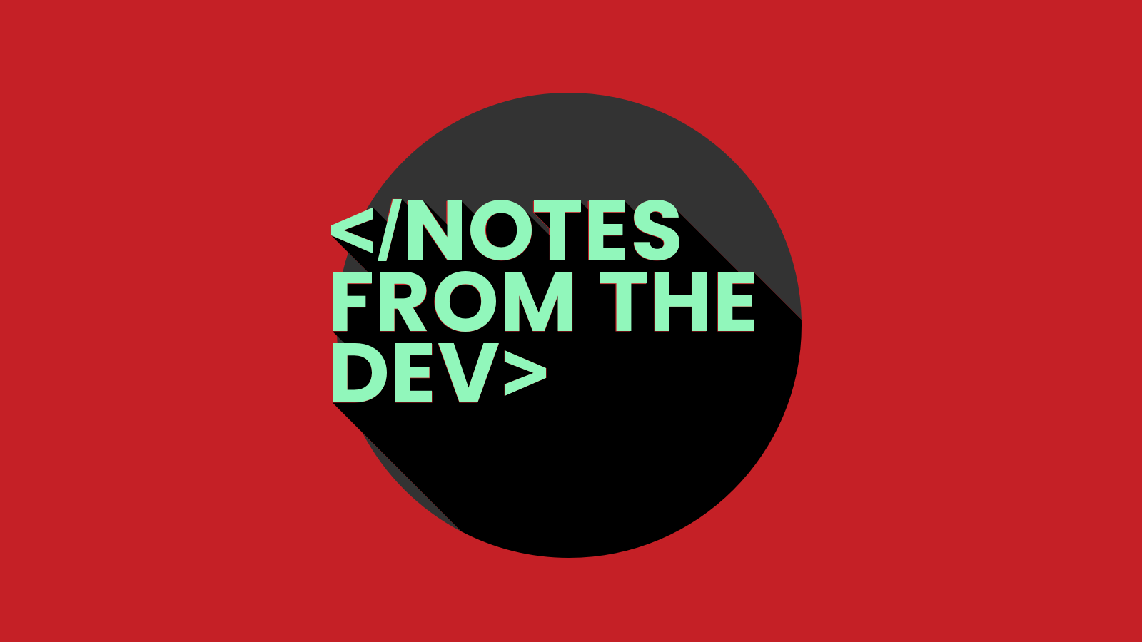 Image for Notes from the Dev | Episode 2 Part 1 | MJML Basics with Nicole Hickman